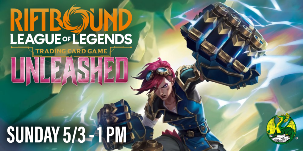 League Of Legends: Riftbound Unleashed Pre-Rift Event (SUN 5/3 ...