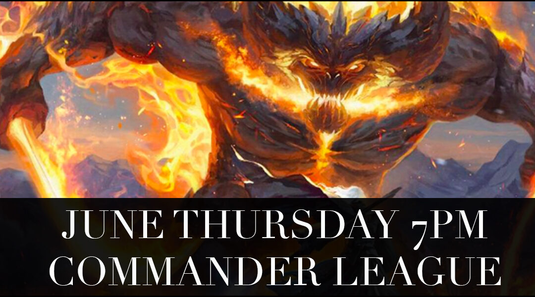 June Thursday 7pm Commander League