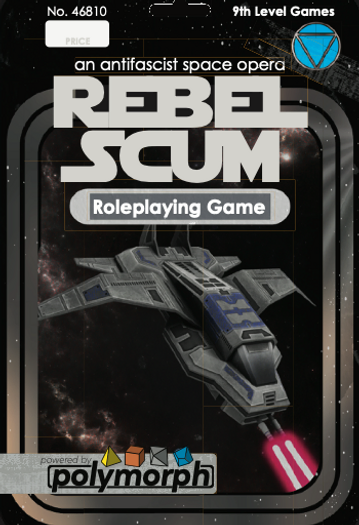 Rebel Scum - 9th Level Games | POLYMORPH | DriveThruRPG.com